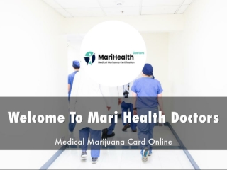 Mari Health Medical Marijuana Certification Presentation