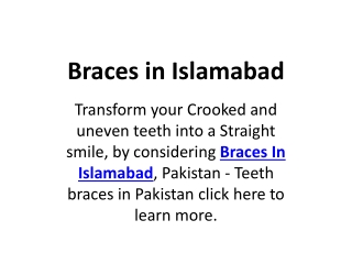 Braces in Islamabad
