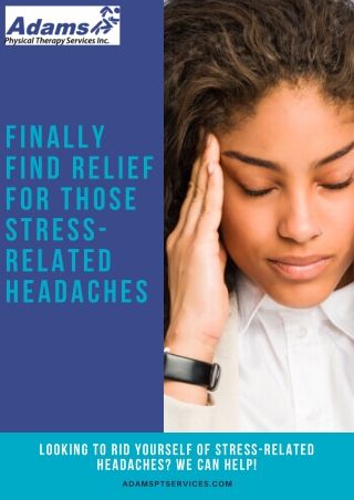 Finally Find Relief for Those Stress-Related Headaches