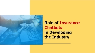 Role of Insurance Chatbots in Developing the Industry