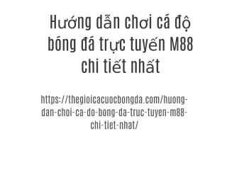 Hướng dẫn chơi cá độ bóng đá trực tuyến M88 chi tiết nhất