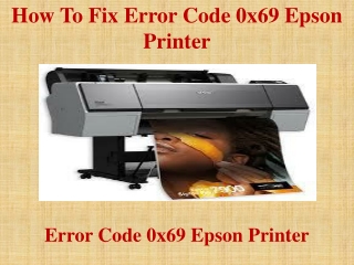 How To Fix error code 0x69 epson printer