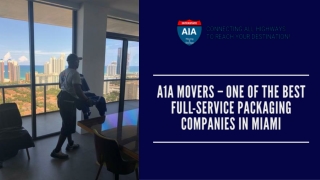 A1A Movers – One of The Best Full-Service Packaging Companies in Miami
