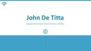 John De Titta - A Remarkably Talented Professional