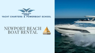 Newport Beach Boat Rental- Make Your Trip Awesome