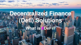 Decentralized finance (DeFi ) solutions is creating a path-breaking