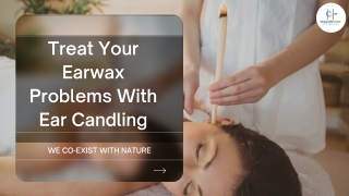 Treat Your Earwax Problems With Ear Candling