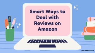 Smart Ways to Deal with Reviews on Amazon