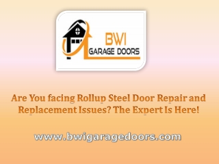 Are You facing Rollup Steel Door Repair and Replacement Issues? The Expert Is Here!