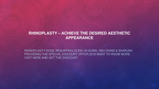 Rhinoplasty – Achieve the Desired Aesthetic Appearance