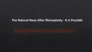 The Natural Nose After Rhinoplasty – It Is Possible