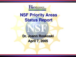 NSF Priority Areas Status Report