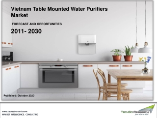 Vietnam Table Mounted Water Purifiers Market Size, Share & Forecast 2030