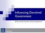 Influencing Devolved Government