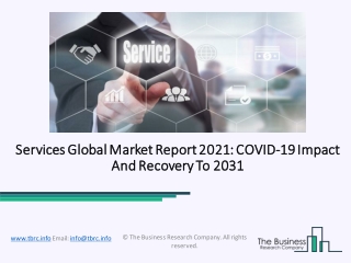 Global Services Market 2020: Demand, Key Driven Factors, Market Scenario, Top Manufacturers Analysis Overview 2031