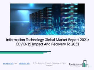 Information Technology Market 2021 Global Trends, Market Share, Industry Size, Growth, Opportunities And Forecast To 203