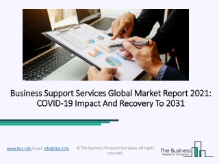 Business Support Services Market 2021 Global Trends, Market Share, Industry Size, Growth, Opportunities And Forecast To