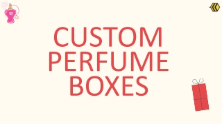 CUSTOM PERFUME BOXES