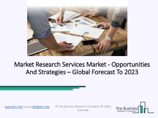 Market Research Services Market 2021-2023: by Key Manufacturers with Countries, Type, Application and Forecast Till 2023