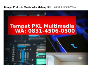 Tempat Prakerin Multimedia Malang Ô831•45Ô6•Ô5ÔÔ[WhatsApp]