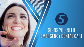 5 Signs You Need Emergency Dental Care