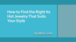 How to Find the Right ItsHot Jewelry That Suits Your Style