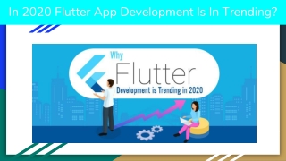 In 2020 Flutter App Development Is In Trending?
