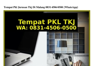 Tempat Pkl Jurusan Tkj Di Malang Ö831.45Ö6.Ö5ÖÖ[WA]
