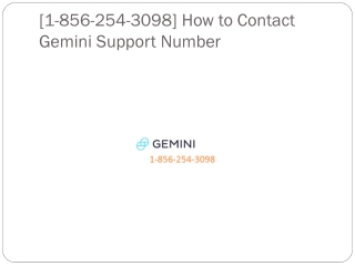 Gemini[1-856-254-3098] How to Contact Gemini Support Number