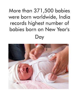 More Than 371,500 Babies Were Born Worldwide, India Records Highest Number of Babies Born on New Year's Day