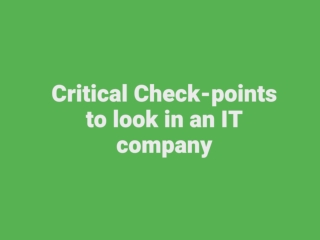 Critical Check-points to look in an IT company