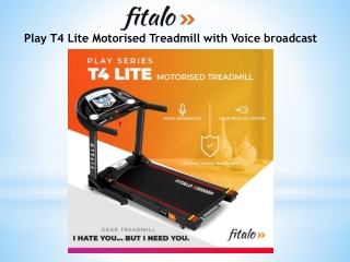 Fitalo Play T4 Lite Motorised Treadmill with Voice broadcast