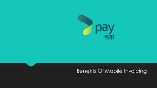 Benefits Of Mobile Invoicing