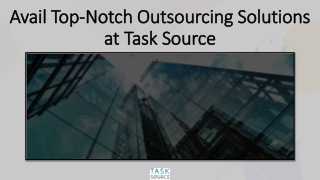 Avail Top-Notch Outsourcing Solutions at Task Source