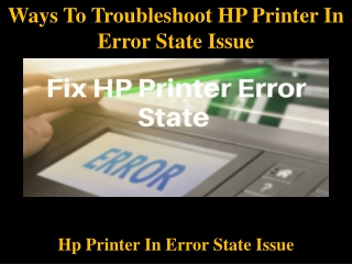 Ways To Troubleshoot HP Printer In Error State Issue