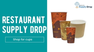 Restaurant Supply Drop Shop For Cups