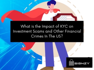 What is the Impact of KYC on Investment Scams, Bank Fraud and Other Financial Crimes In The US?