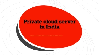 Private cloud server in India