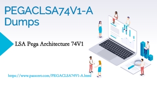 PEGACLSA74V1-A LSA Pega Architecture 74V1 Dumps