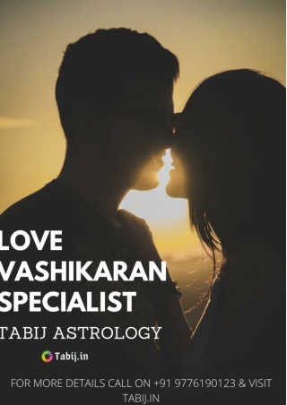 Vashikaran Specialist: A viable method to get a cheerful love life