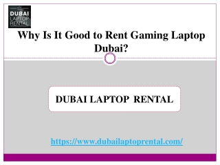 Why Is It Good to Rent Gaming Laptop Dubai?