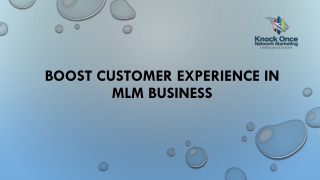 Boost Customer Experience in MLM Business