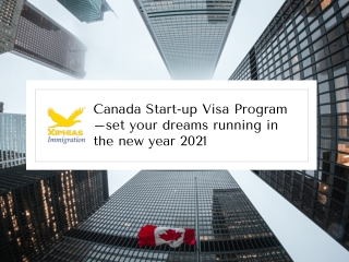 Canada Start-up Visa Program – Set Your Dreams Running in the New Year 2021
