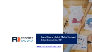 Power Discrete Module Market Future Demand, Analysis & Outlook for 2027