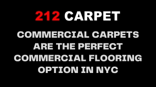 Commercial Carpets are the Perfect Commercial Flooring Option in NYC