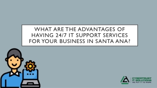What Are The Advantages Of Having 24/7 IT Support Services For Your Business In Santa Ana?