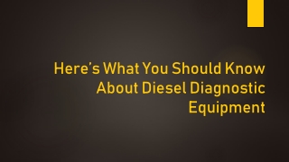 Know About Diesel Diagnostic Equipment