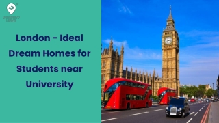 London -Ideal Dream Homes for Students near University