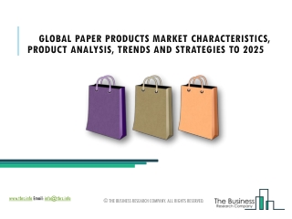 Paper Products Market Rising Demands, Latest Trends And Analysis 2025