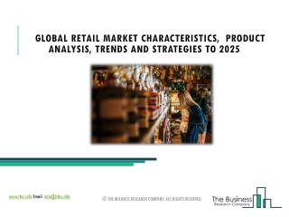 Retail Market Demand, Revenue And Opportunities By 2025